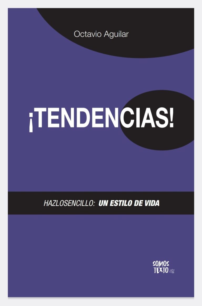 Portada del libro ¡Tendencias! de Octavio Aguilar